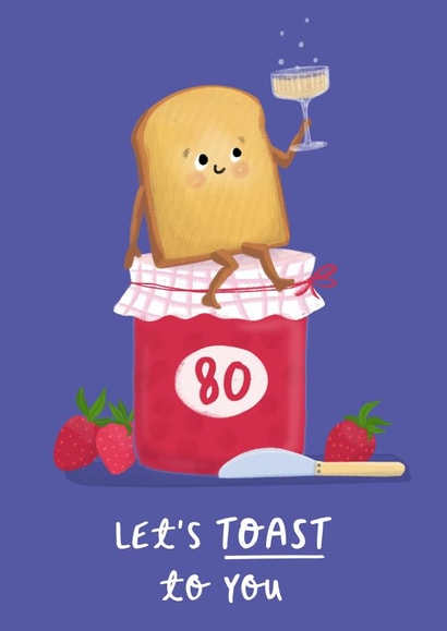 Cute 80th Birthday Card - Let’s Toast - Pun created by Painted Parasol Studio