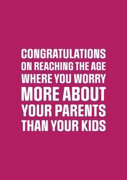 Funny Birthday Card - Getting Older - Worrying About Parents created by PEA GREEN PRINTS
