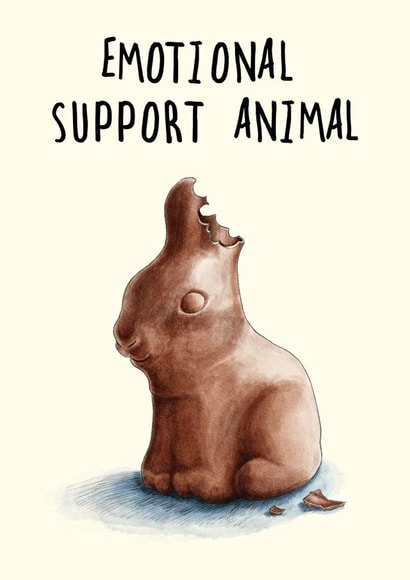 Funny Birthday/ Thinking Of You Card - Chocolate Rabbit - Emotional Support Animal created by Bewilderbeest