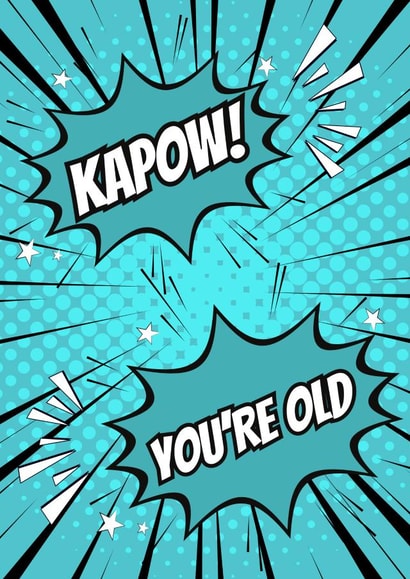 Funny Birthday Card - You're Old - Comic Theme created by Designs By Andy