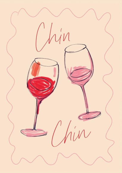 Chin Chin Card | Hand Drawn Illustration | Birthday Celebration Card | Wine Glass Cheers created by Feel Good Supplies
