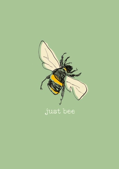 Wholesome Greetings Card - Just Bee - Supportive created by Poet and Painter