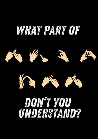 Rude Sign Language Card - Fuck Off - British Sign Language created by Lost Voice Guy