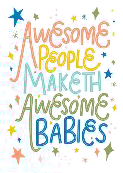 Funny Pregnancy Card - Awesome People Make Awesome Babies - New Baby Card created by Life’s Peachey by Lauren Faye Peachey