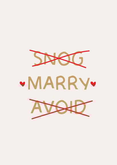Funny Wedding or Engagement Card - Snog, Marry, Avoid created by Puns and Needles