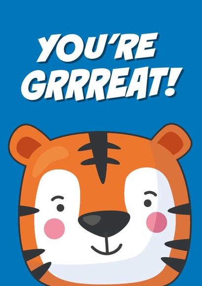 Cute Friendship Card - Cartoon Tiger - You're Grrreat! created by Paul Stevens