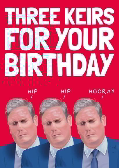 Funny Birthday Card - Labour - Keir Stamer created by AbiGoLucky