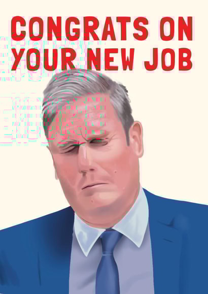 Funny New Job Card - Keir Starmer - General Election created by AbiGoLucky