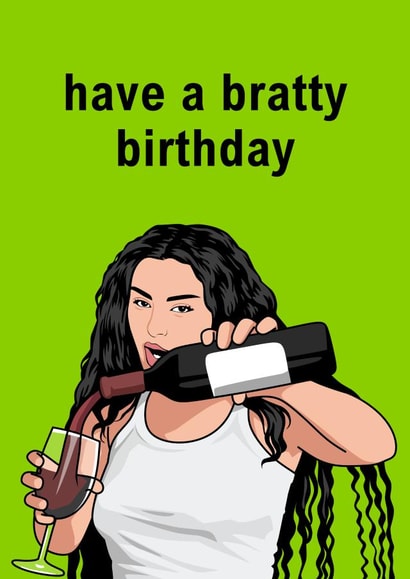 Funny Birthday Card - Charli XCX Brat - Bratty Birthday created by Sundiva Designs