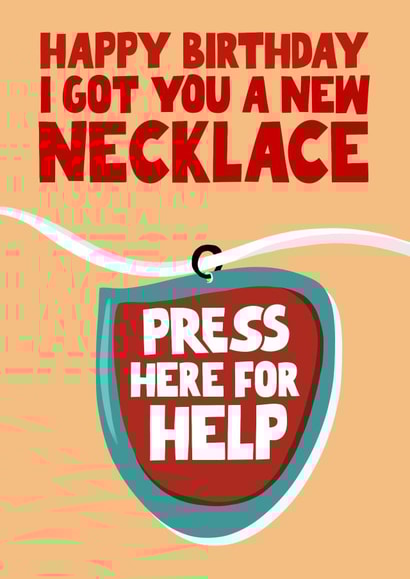 Funny Birthday Card - New Necklace - Getting Older created by Pickled Prints