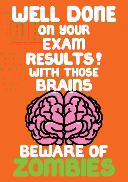 Funny Exams Congratulations Card - For Him - Beware of Zombies created by Louise Burgoyne