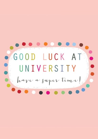 Classic Good Luck Card - Good Luck At University - Leaving created by Kali Stileman