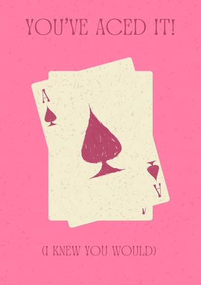 Stylish congratulations card - You've Aced It (I knew you would) created by Norie Lane