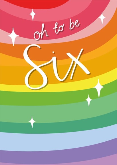 Cute Birthday Card - Oh to be Six - 6th created by Two For Joy Illustration