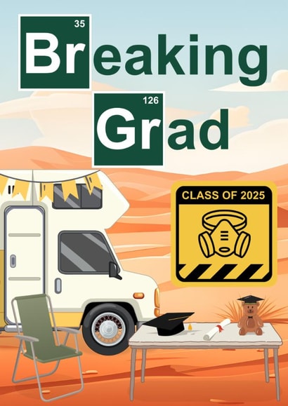 Funny Graduation Card - Breaking Bad Pun - Class of 2025 - Chemistry Graduate created by Designs By Andy