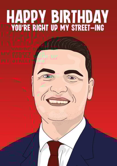 Funny Birthday Card - You're Up My Streeting - Health Secretary Wes Streeting created by Blind Faith