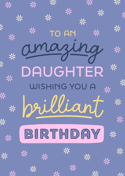 Cute Birthday Card - My Amazing Daughter created by Evie Garnett Designs