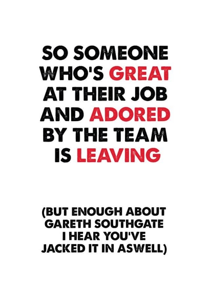 Funny Leaving Card - Gareth Southgate Leaving - England Football created by MOJO Creative Studio