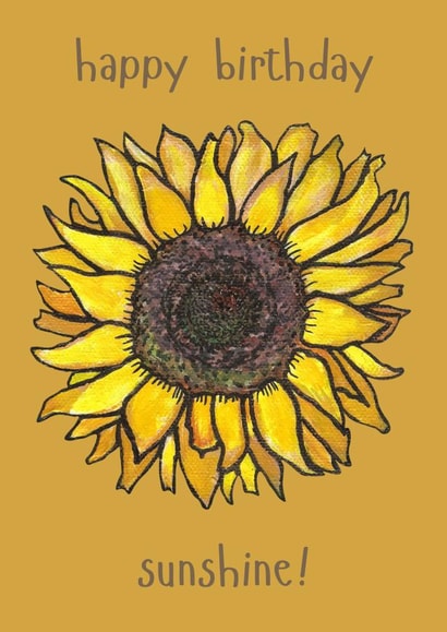 Happy Birthday Sunshine! card - Sunflower design - blank for your message created by Plant Based Paintings