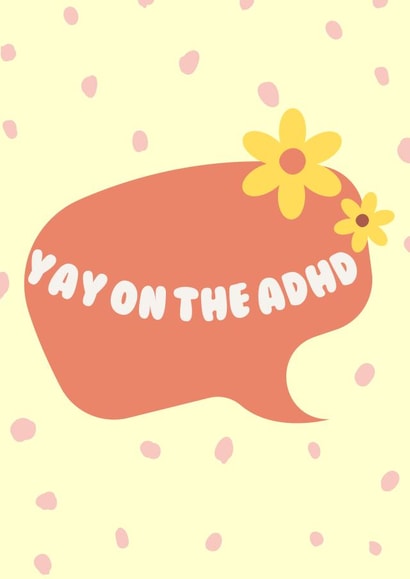 Cheerful Celebration Card - YAY ON THE ADHD - Fun and Playful Design created by GawjusCards