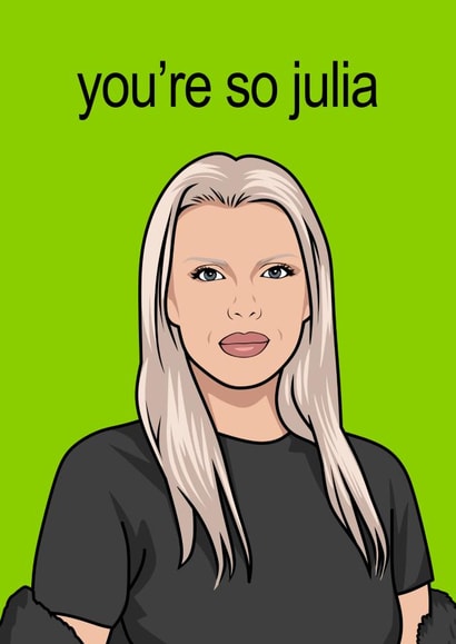 Funny Congratulations Card - Julia Fox - You're So Julia created by Sundiva Designs