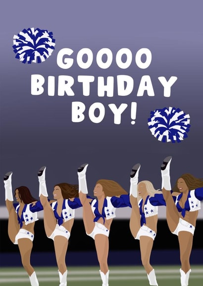 Funny Birthday Card - Goooo Birthday Boy - Dallas Cowboys Cheerleaders created by Pink Peach Cards