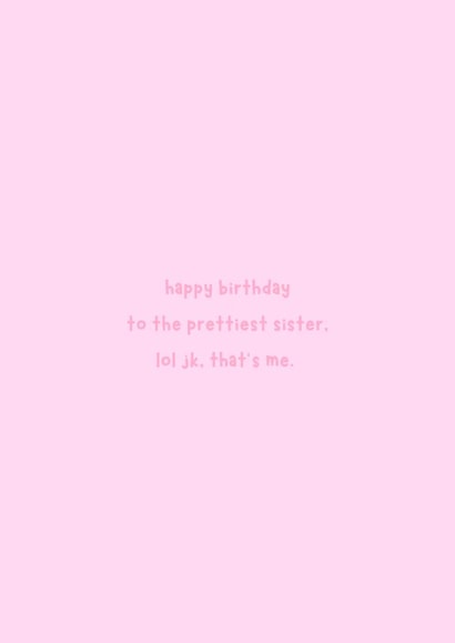 Funny Sister Birthday Card, Cute Pink Sister Card, Prettiest Sister created by Bloo House