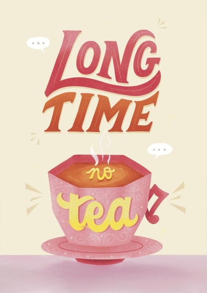 Sip The Tea Card for your Bestie created by Daksha Giri
