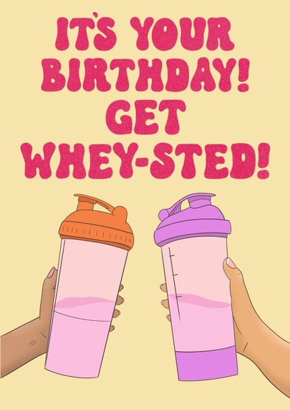 Funny Gym Birthday Card For Her - Get Whey-sted! created by Doris Dishcloth