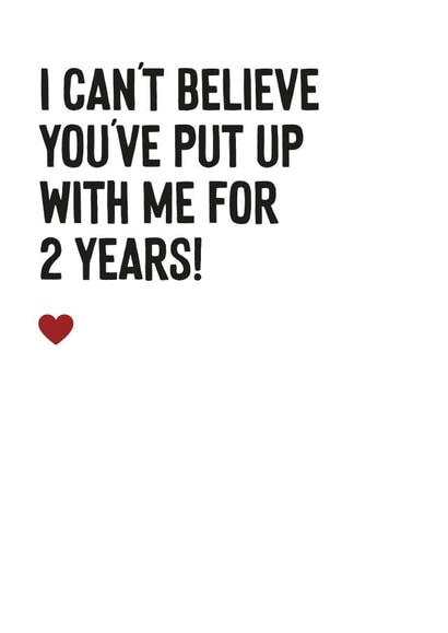 Funny 2 year anniversary card for significant other - Put up with me for 2 years created by Purple Tree Designs