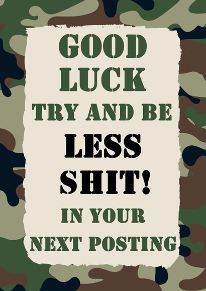 Funny Military New Job Card - Camouflage Design - Next Posting - Good Luck created by Jolly Ginger Cards
