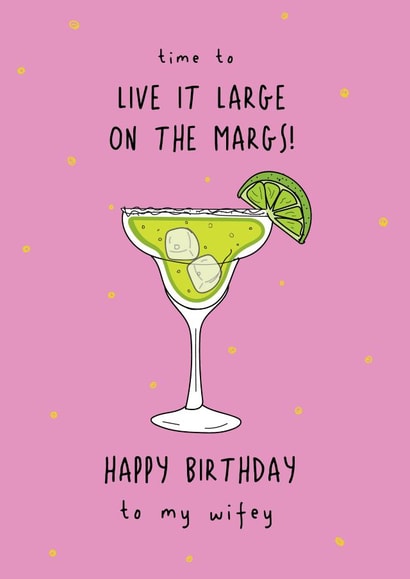 Happy Birthday Wifey - Margarita Birthday Card created by @Laura Lonsdale Designs