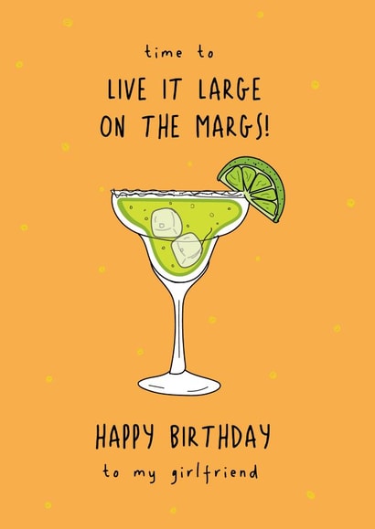 Happy Birthday Girlfriend - Margarita Birthday Card created by @Laura Lonsdale Designs