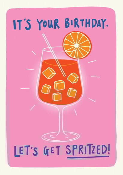 Let's Get Spritzed Birthday Day - Aperol Spritz Lover - Funny Pink Card created by Rosie Delilah Foden