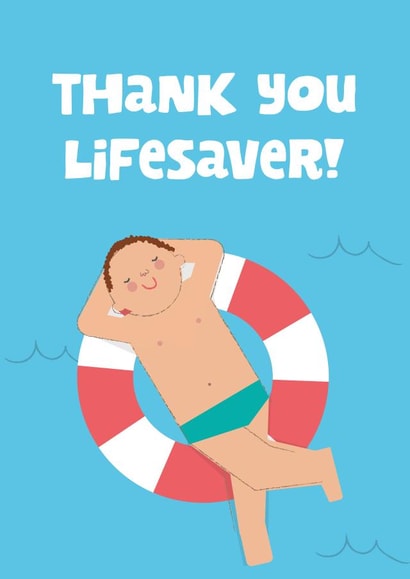 Funny Thank You Card - Thank You Lifesaver! created by Kieron Haughton