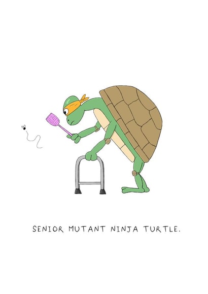Funny Birthday Card - Senior Mutant Ninja Turtle created by AJS STUDIOS