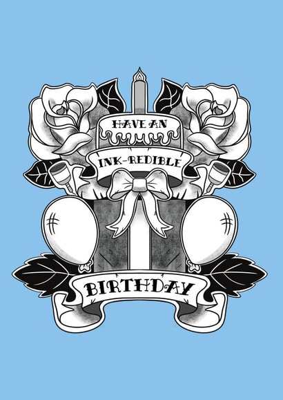 Classic Birthday Card - Ink-redible Day - Tattoo created by @Cupsie's Creations