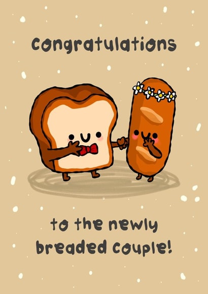 Cute Wedding Card - The Newly Breaded Couple - Bread Pun created by The Playful Indian