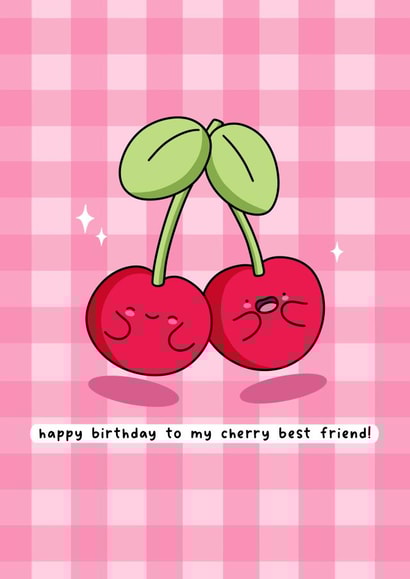 Cute birthday card - for best friend - cherry pun 1001 created by Rosalie Perl