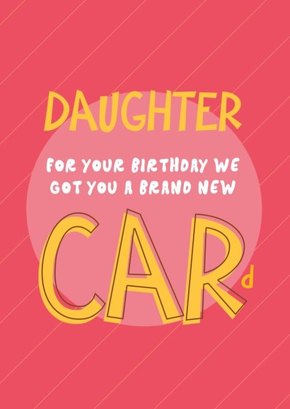 Cheeky Birthday Card - For Daughter - New Car created by Bev O'Connor || @oconnordesign