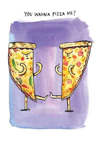 Funny Birthday Card - You Wanna Pizza Me - Pizza Pun - Fighting Pizza Slices created by Jelly Armchair