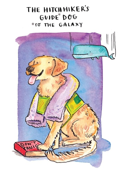 Cute Birthday Card - Hitchhikers Guide Dog To The Galaxy - Douglas Adams - Labrador Retriever created by Jelly Armchair