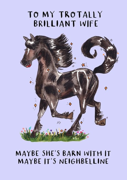 Cute funny Horse card for Wife with silly pun * To My Trotally Brilliant Wife created by Jelly Armchair