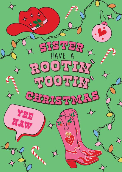 Christmas Card - Sister- Have A Rootin' Tootin' Christmas created by @Laura Lonsdale Designs