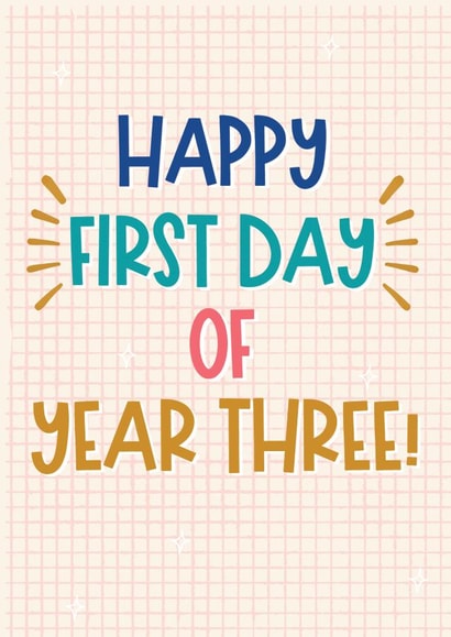 Classic Good Luck Card - Happy First Day Of Year Three! created by Sweetlove Press