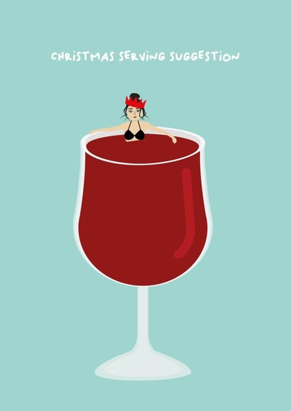 Funny Christmas Card - Wine Glass - Serving Suggestion created by PaperJam Print Co.