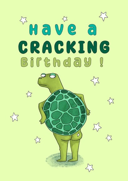 Funny Birthday Card - Have a Cracking Birthday - Tortoise created by PonkyWots
