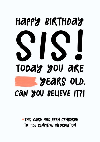 Funny Birthday Card - Sister - This Card Has Been Censored created by Silly Billy