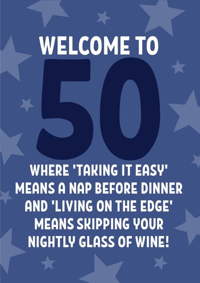 Funny 50th Birthday Card - Taking It Easy - Living On The Edge created by Blush & Blossom 
