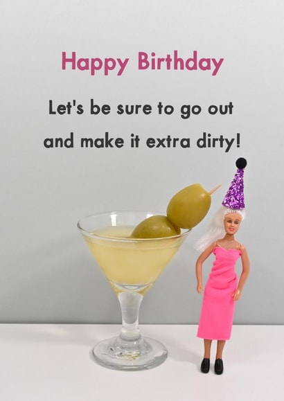 Cheeky Birthday Card - Dirty Martini - Extra Dirty created by Bold & Bright Cards